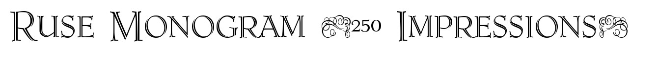 Ruse Monogram (250 Impressions)